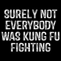 Surely Not Everybody Was Kung Fu Fighting Kung Fu And Karate Impact Tech Backpack