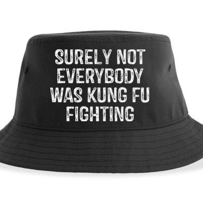 Surely Not Everybody Was Kung Fu Fighting Kung Fu And Karate Sustainable Bucket Hat