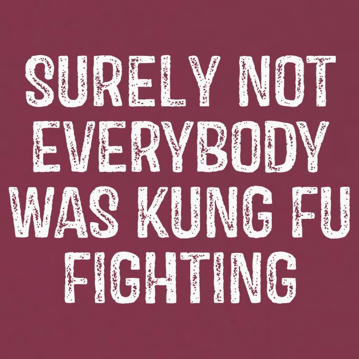 Surely Not Everybody Was Kung Fu Fighting Kung Fu And Karate 16oz Travel Tumbler
