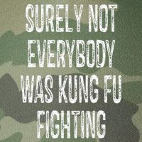 Surely Not Everybody Was Kung Fu Fighting kung Fu and Karate Legacy Tie Dye Trucker Hat