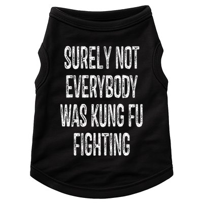 Surely Not Everybody Was Kung Fu Fighting kung Fu and Karate Doggie Tank