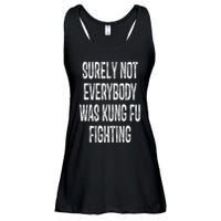 Surely Not Everybody Was Kung Fu Fighting kung Fu and Karate Ladies Essential Flowy Tank