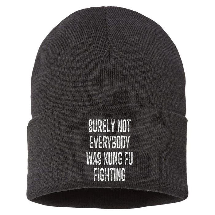 Surely Not Everybody Was Kung Fu Fighting kung Fu and Karate Sustainable Knit Beanie