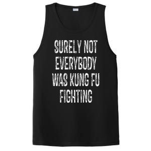 Surely Not Everybody Was Kung Fu Fighting kung Fu and Karate PosiCharge Competitor Tank