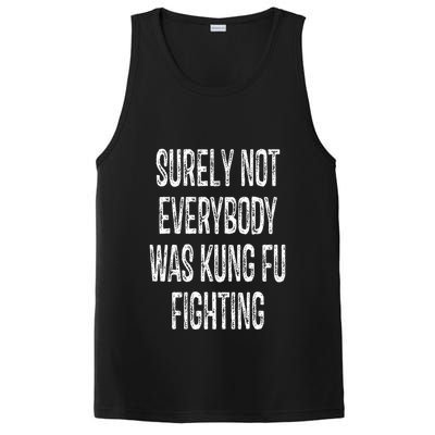 Surely Not Everybody Was Kung Fu Fighting kung Fu and Karate PosiCharge Competitor Tank