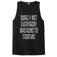 Surely Not Everybody Was Kung Fu Fighting kung Fu and Karate PosiCharge Competitor Tank