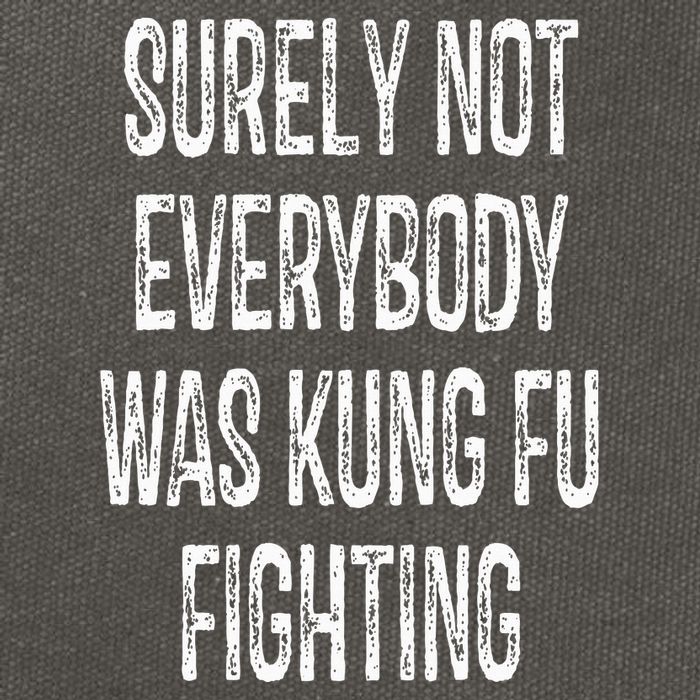 Surely Not Everybody Was Kung Fu Fighting kung Fu and Karate Cotton Canvas Backpack