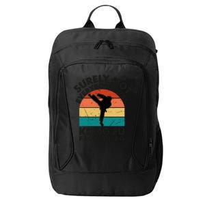 Surely Not Everybody Was Kung Fu Fighting Shirt Funny Shirts Karate Martial Arts City Backpack