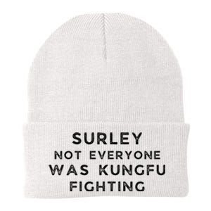 Surley Not Everyone Was Kungfu Fighting Knit Cap Winter Beanie