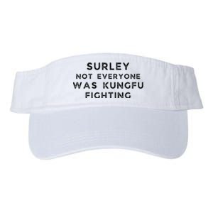 Surley Not Everyone Was Kungfu Fighting Valucap Bio-Washed Visor