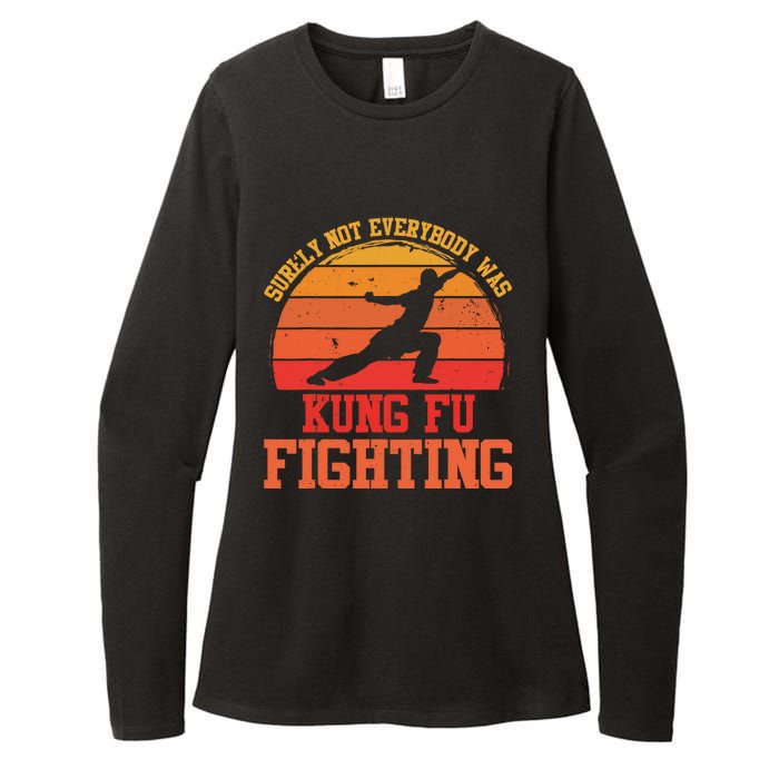 Surely Not Everybody Was Kung Fu Fighting funny wo  Womens CVC Long Sleeve Shirt