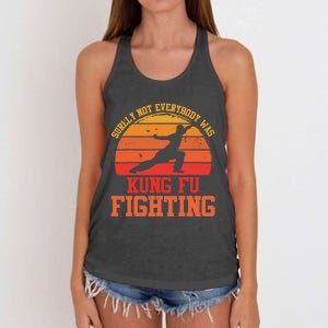 Surely Not Everybody Was Kung Fu Fighting funny wo  Women's Knotted Racerback Tank