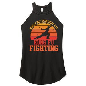 Surely Not Everybody Was Kung Fu Fighting funny wo  Women's Perfect Tri Rocker Tank