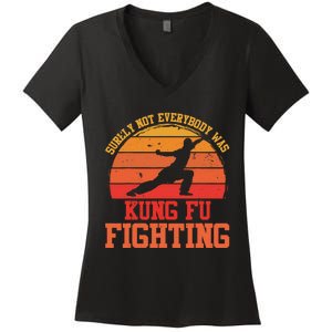 Surely Not Everybody Was Kung Fu Fighting funny wo  Women's V-Neck T-Shirt