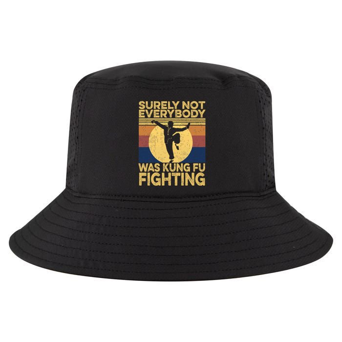 Surely Not Everybody Was Kung Fu Fighting Kung Fu Karate Cool Comfort Performance Bucket Hat