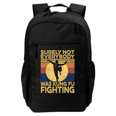 Surely Not Everybody Was Kung Fu Fighting Kung Fu Karate Backpack
