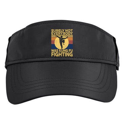 Surely Not Everybody Was Kung Fu Fighting Kung Fu Karate Adult Drive Performance Visor