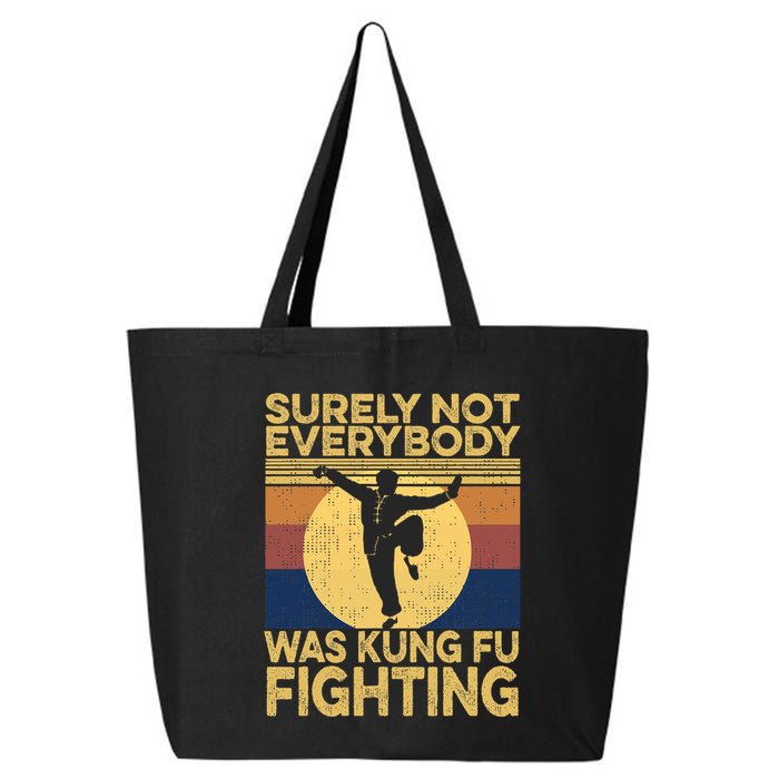 Surely Not Everybody Was Kung Fu Fighting Kung Fu Karate 25L Jumbo Tote