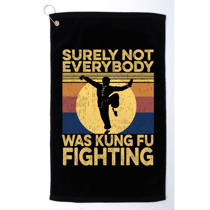 Surely Not Everybody Was Kung Fu Fighting Kung Fu Karate Golf Towel