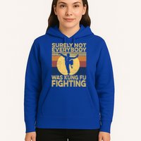 Surely Not Everybody Was Kung Fu Fighting Kung Fu Karate Hoodie
