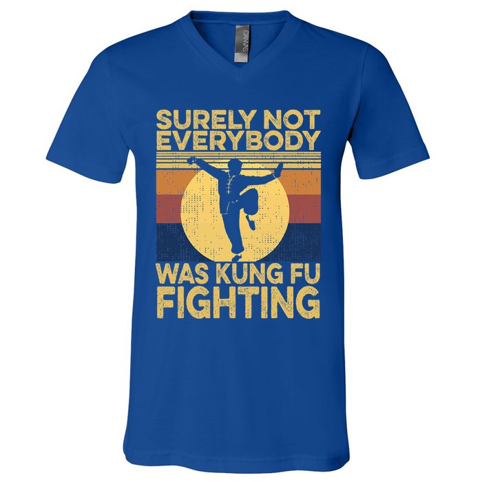 Surely Not Everybody Was Kung Fu Fighting Kung Fu Karate V-Neck T-Shirt