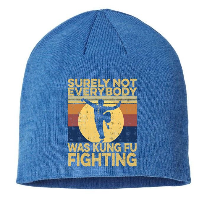 Surely Not Everybody Was Kung Fu Fighting Kung Fu Karate Sustainable Beanie