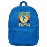 Surely Not Everybody Was Kung Fu Fighting Kung Fu Karate 16 in Basic Backpack