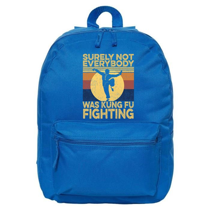 Surely Not Everybody Was Kung Fu Fighting Kung Fu Karate 16 in Basic Backpack