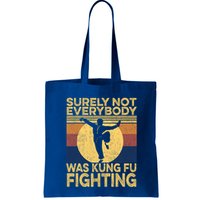Surely Not Everybody Was Kung Fu Fighting Kung Fu Karate Bag