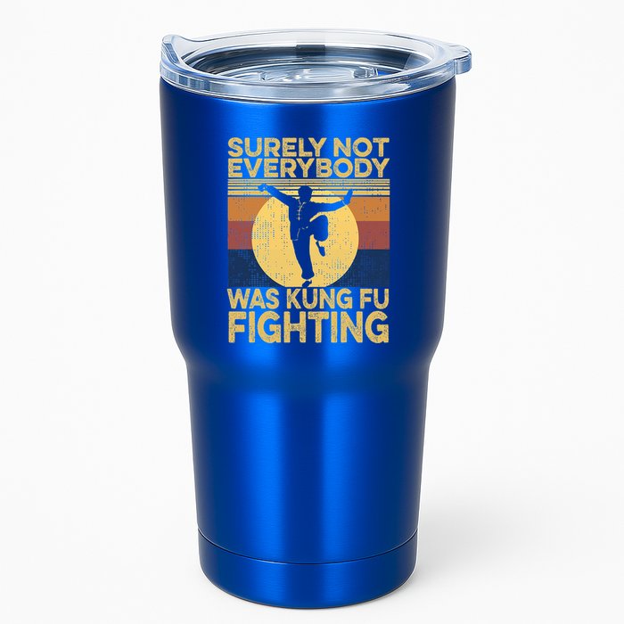 Surely Not Everybody Was Kung Fu Fighting Kung Fu Karate Tumbler