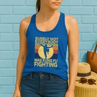 Surely Not Everybody Was Kung Fu Fighting Kung Fu Karate Womens Tank Top