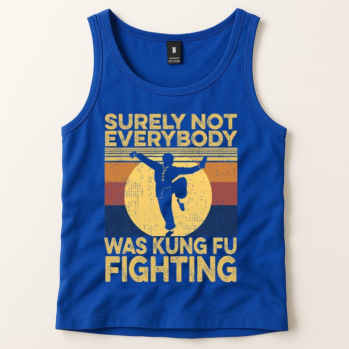 Surely Not Everybody Was Kung Fu Fighting Kung Fu Karate Tank Top