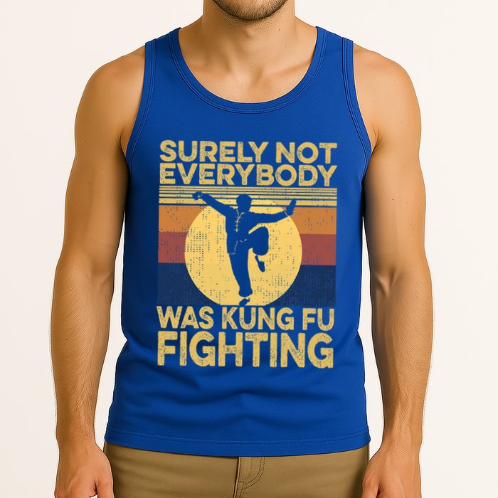Surely Not Everybody Was Kung Fu Fighting Kung Fu Karate Tank Top