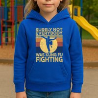 Surely Not Everybody Was Kung Fu Fighting Kung Fu Karate Kids Hoodie