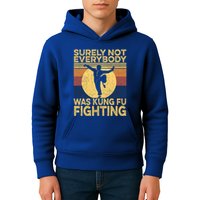 Surely Not Everybody Was Kung Fu Fighting Kung Fu Karate Kids Hoodie
