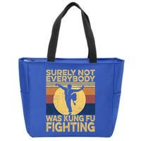 Surely Not Everybody Was Kung Fu Fighting Kung Fu Karate Zip Tote Bag
