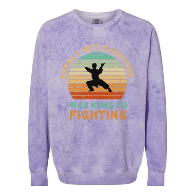 Surely Not Everyone Was Kung Fu Fighting Colorblast Crewneck Sweatshirt