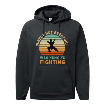 Surely Not Everyone Was Kung Fu Fighting Performance Fleece Hoodie