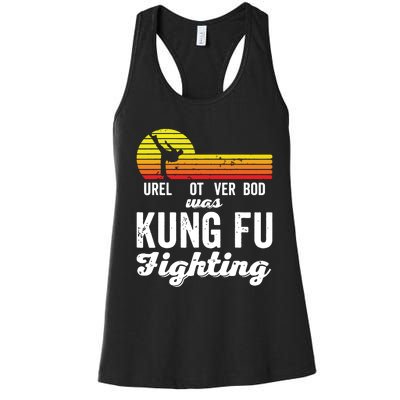 Surely Not Everybody Was Kung Fu Fighting Funny Karate Women's Racerback Tank