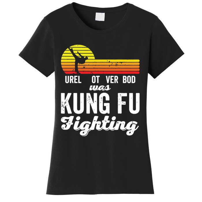 Surely Not Everybody Was Kung Fu Fighting Funny Karate Women's T-Shirt