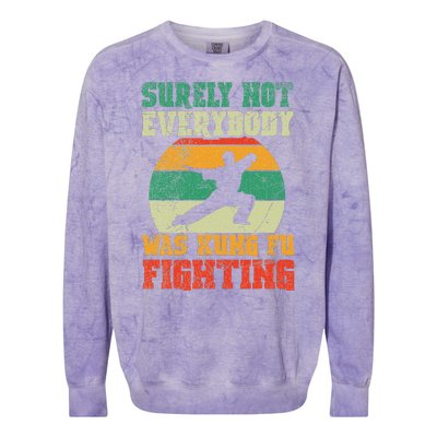 Surely Not Everybody Was Kung Fu Fighting Vintage Retro Colorblast Crewneck Sweatshirt