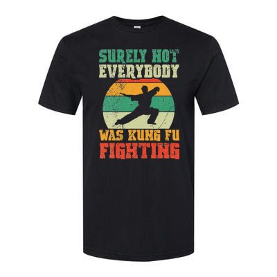 Surely Not Everybody Was Kung Fu Fighting Vintage Retro Softstyle CVC T-Shirt