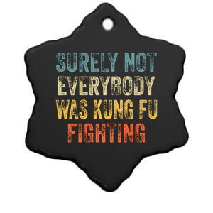 Surely Not Everybody Was Kung Fu Fighting Love Martial Arts Ceramic Star Ornament