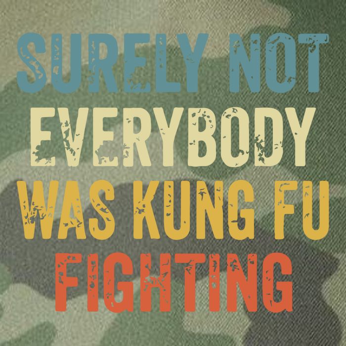 Surely Not Everybody Was Kung Fu Fighting Funny Legacy Tie Dye Trucker Hat