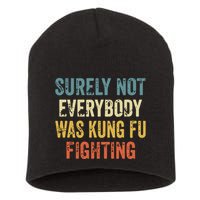Surely Not Everybody Was Kung Fu Fighting Funny Short Acrylic Beanie