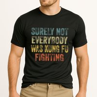 Surely Not Everybody Was Kung Fu Fighting Love martial arts Cooling Performance Crew T-Shirt