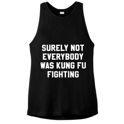 Surely Not Everybody Was Kung Fu Fighting Ladies PosiCharge Tri-Blend Wicking Tank