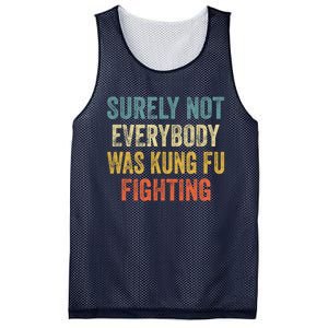 Surely Not Everybody Was Kung Fu Fighting Funny Gift Mesh Reversible Basketball Jersey Tank