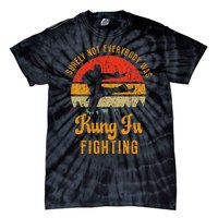 Surely Not Everybody Was Kung Fu Fighting Vintage Tie-Dye T-Shirt