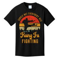 Surely Not Everybody Was Kung Fu Fighting Vintage Kids T-Shirt